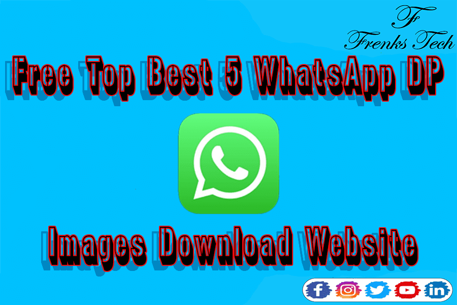 Free Top Best 5 WhatsApp DP Images Download Website