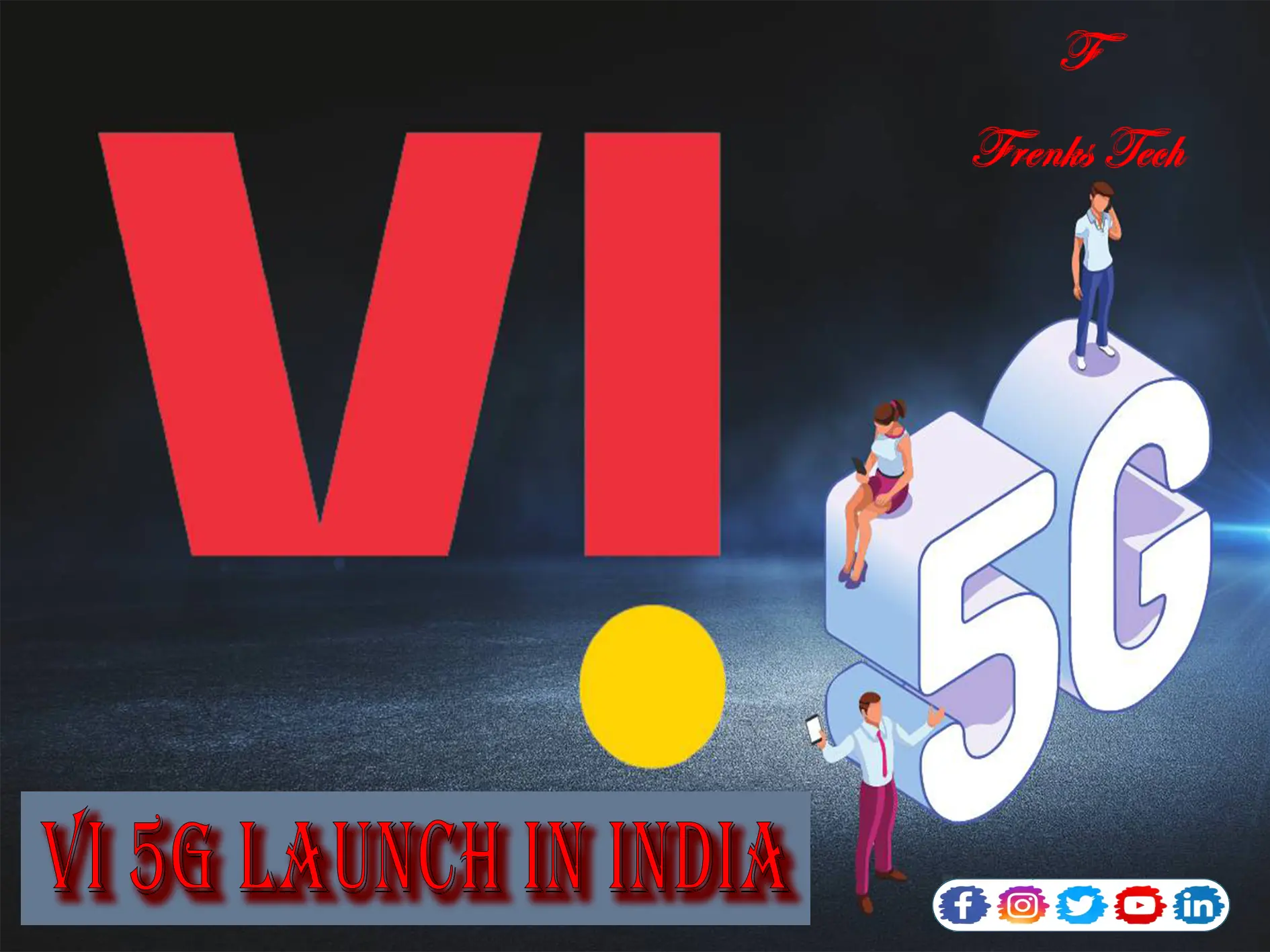 Vi 5G Launch In India