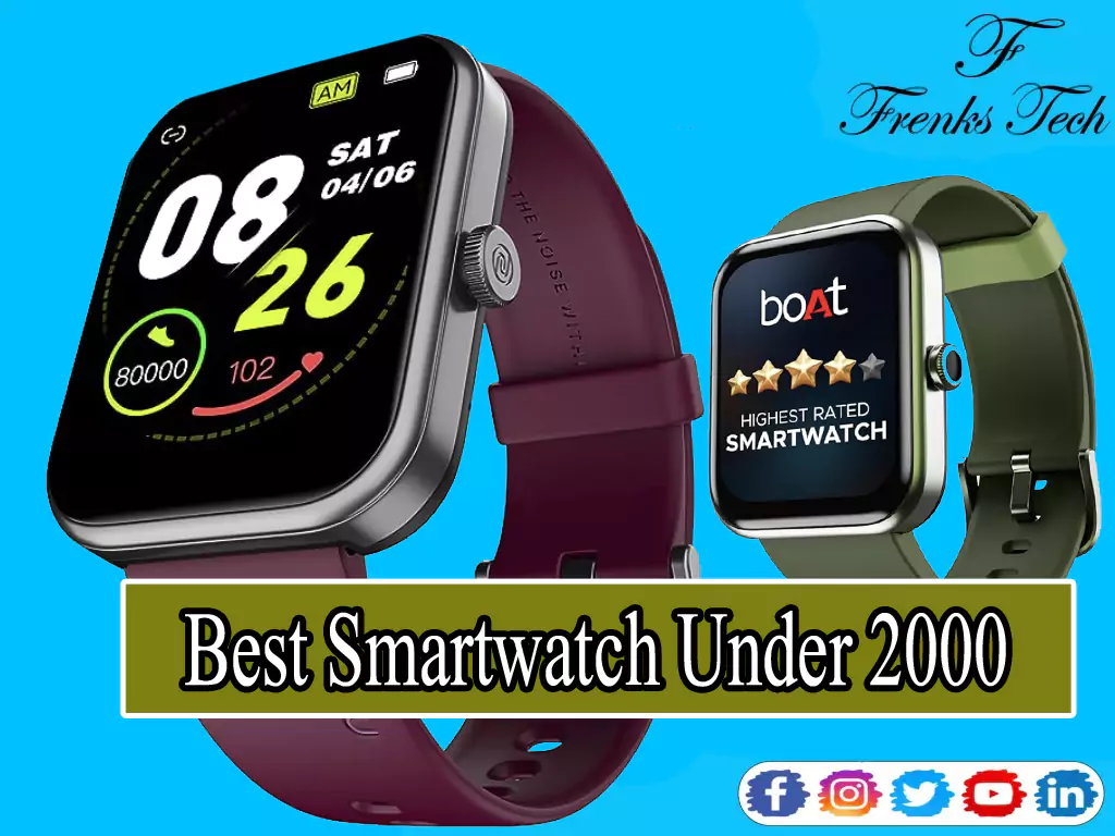 Best 5 Smartwatch Under 2000