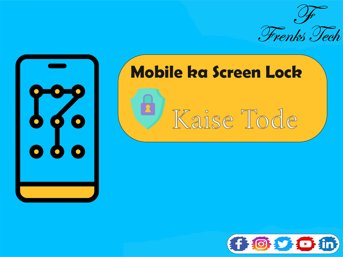 Mobile ka Screen Lock Kaise Tode